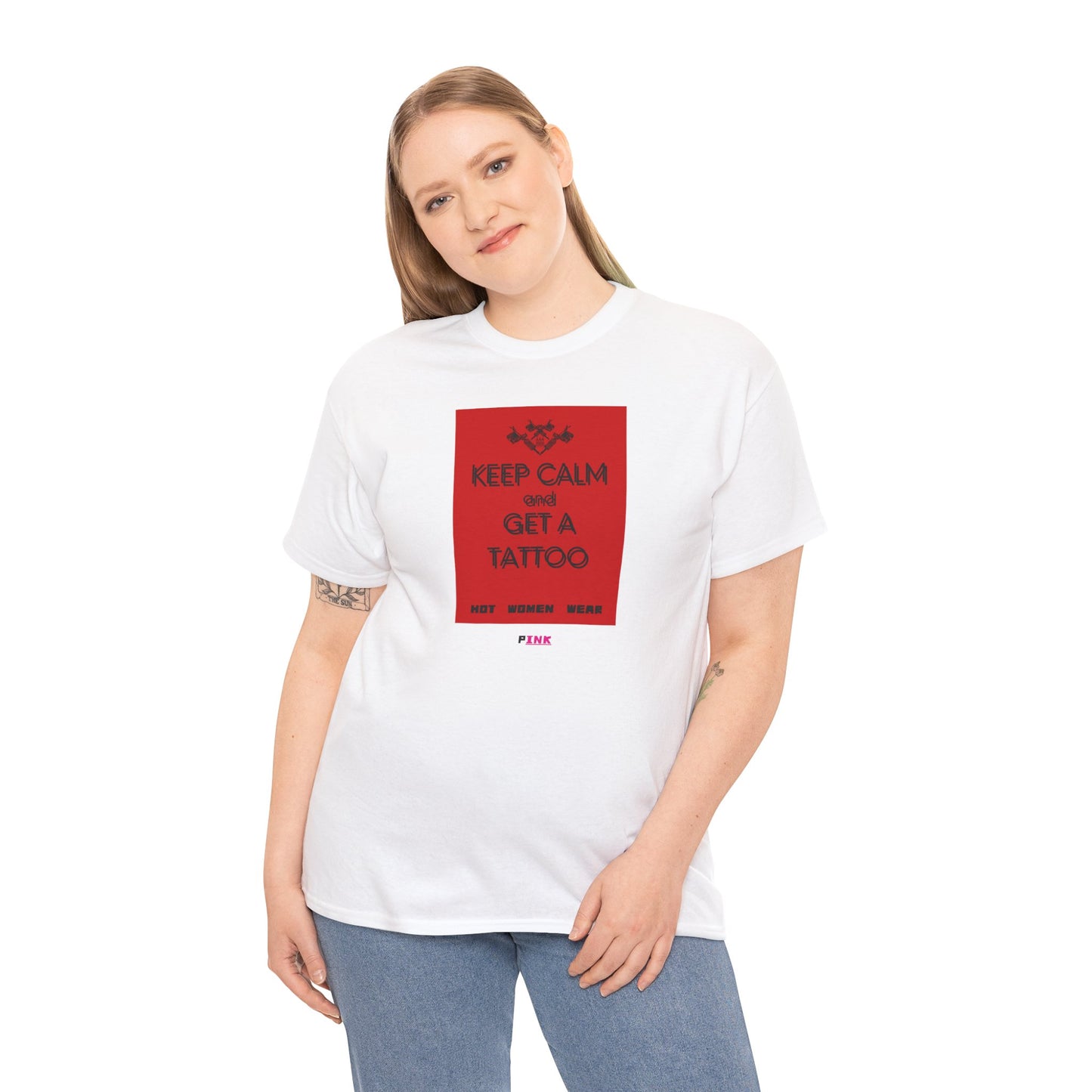 "Keep calm and get a tattoo" / "Hot girls wear pINK" t- shirt