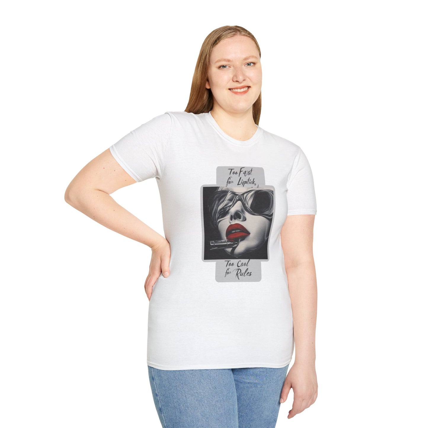 "Too fast for lipstick, too cool for rules" Softstyle T-Shirt