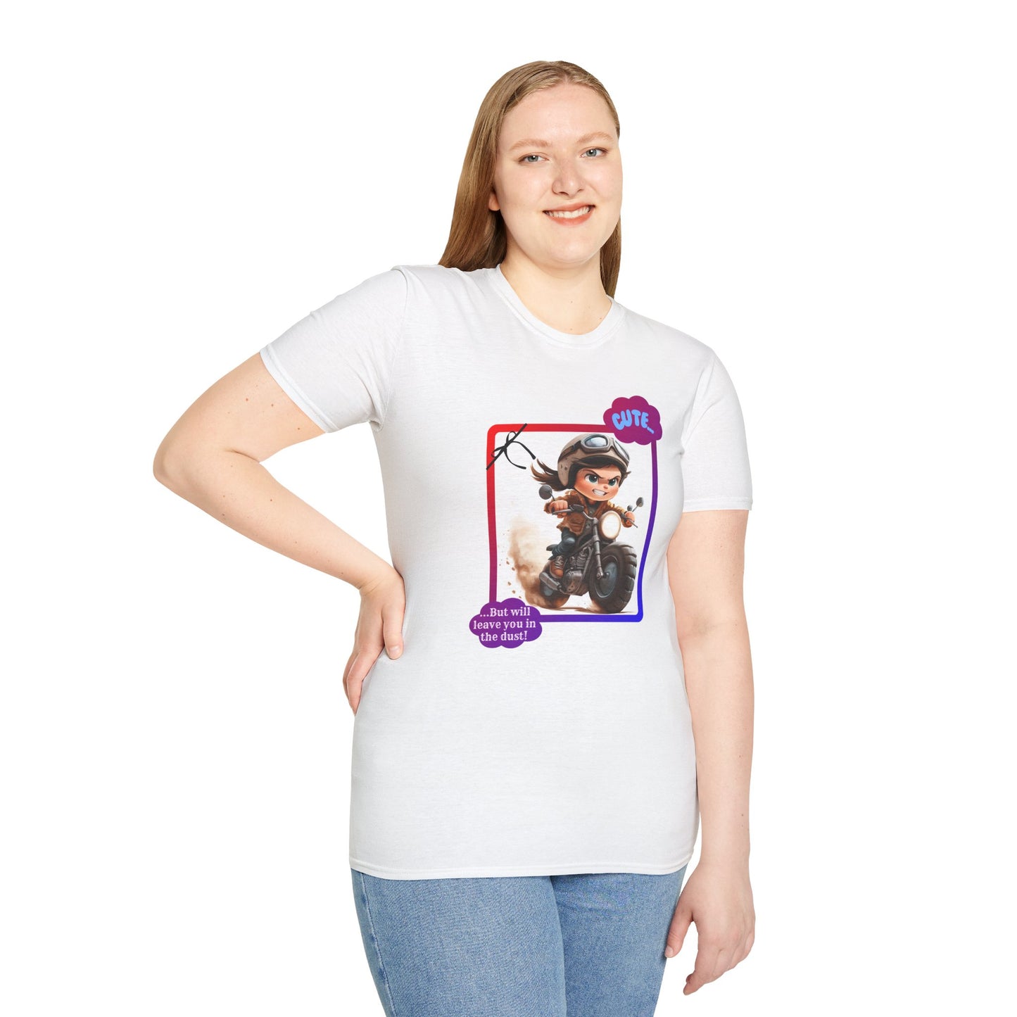 "Cute but will leave you in the dust" Softstyle T-Shirt