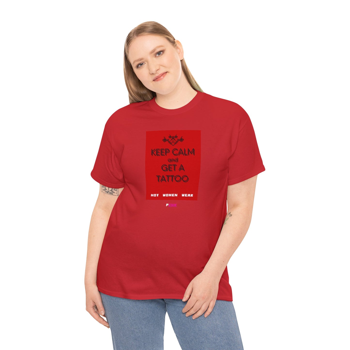 "Keep calm and get a tattoo" / "Hot girls wear pINK" t- shirt
