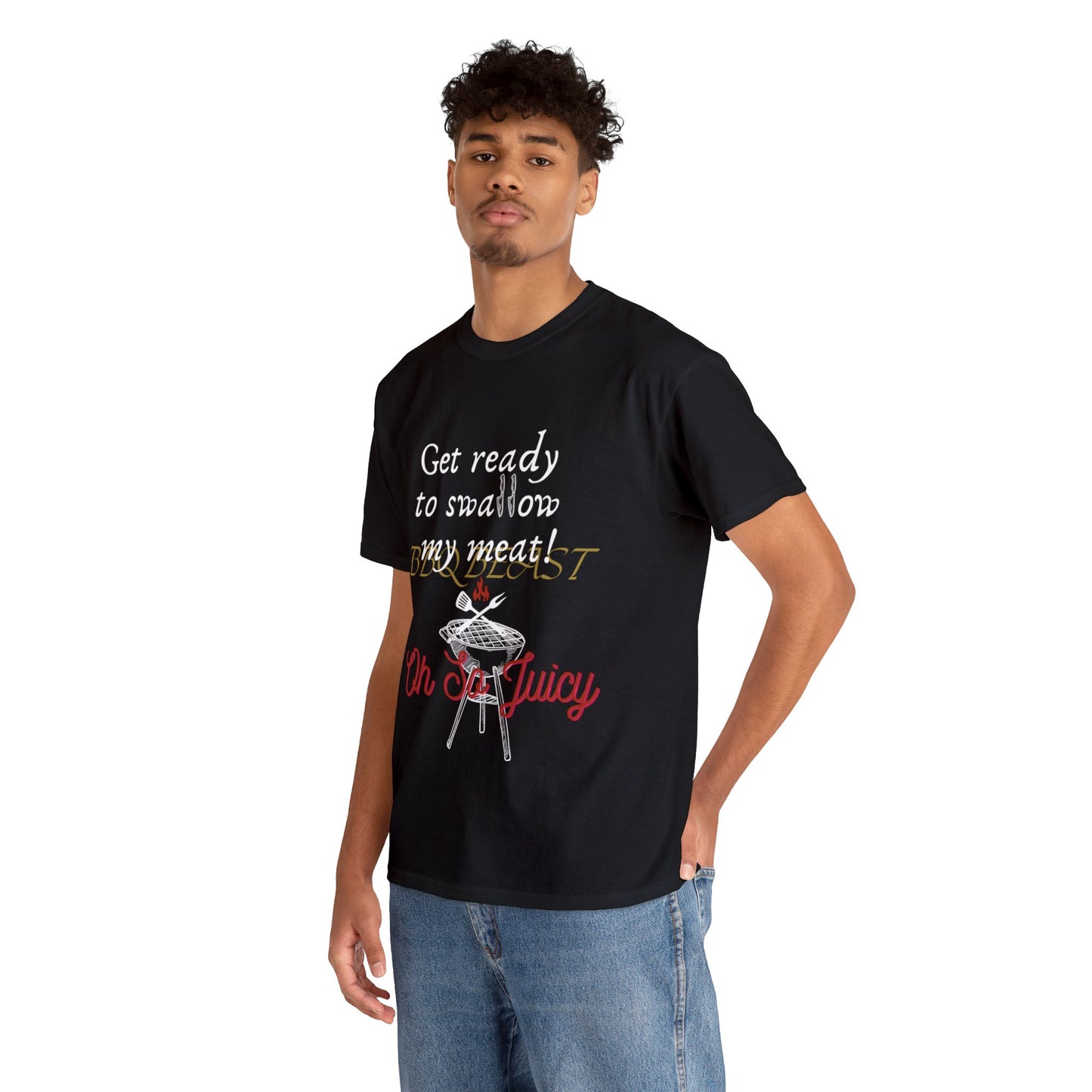 Get ready to swallow my meat t-shirt