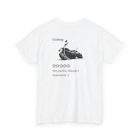 "Review of crashing- don't recommend" t-shirt