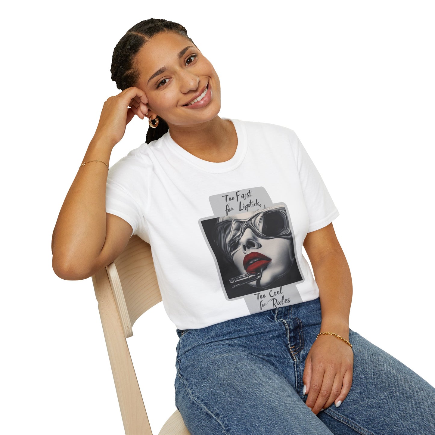 "Too fast for lipstick, too cool for rules" Softstyle T-Shirt