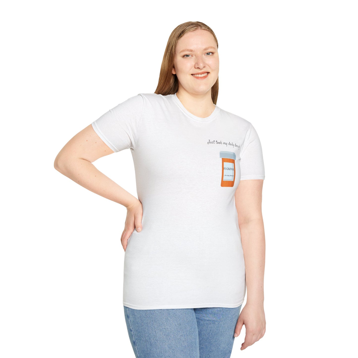 "Just my daily dose of FUCKITOL" Unisex Softstyle T-Shirt
