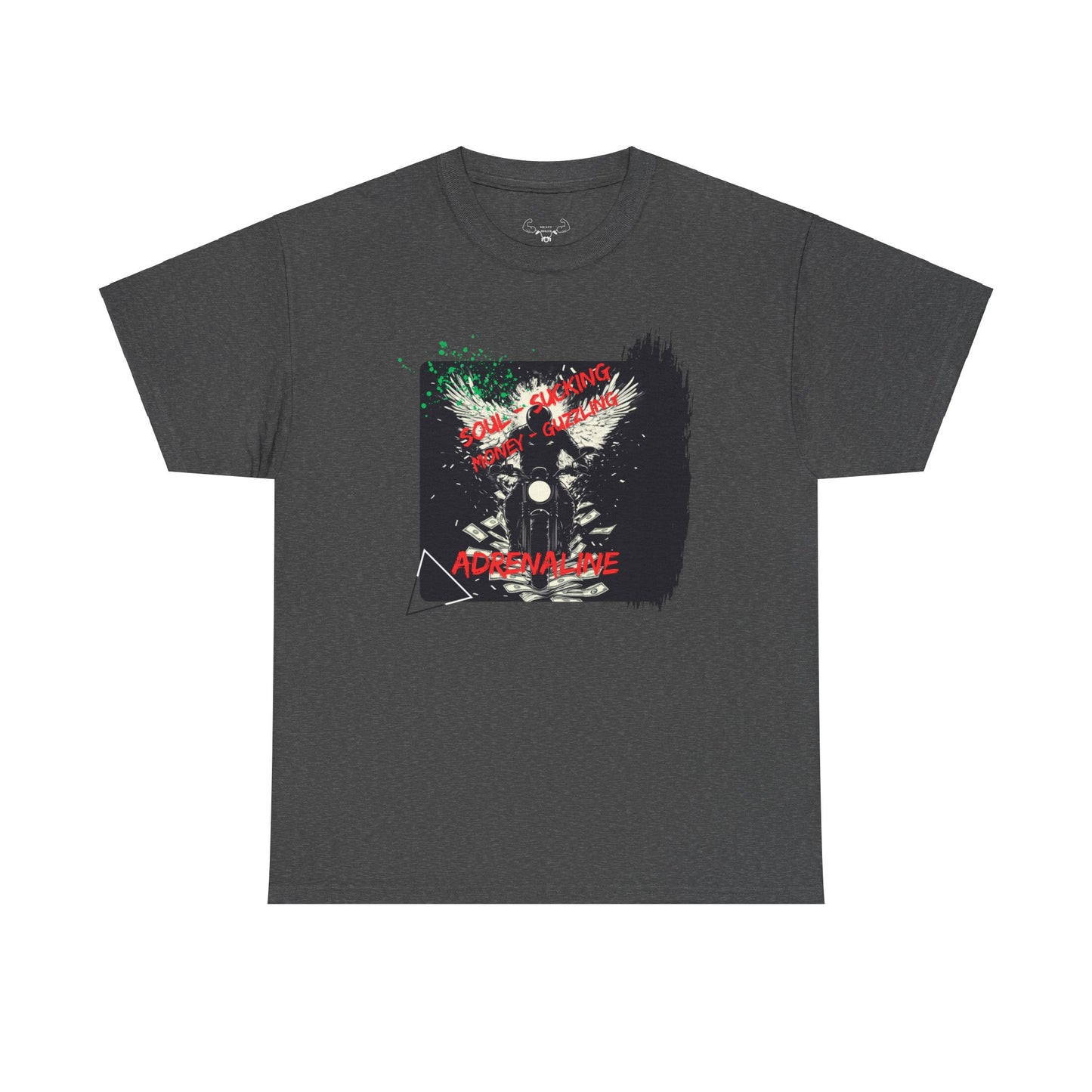 "Soul-sucking Money-guzzling Adrenaline" Unisex t-shirt