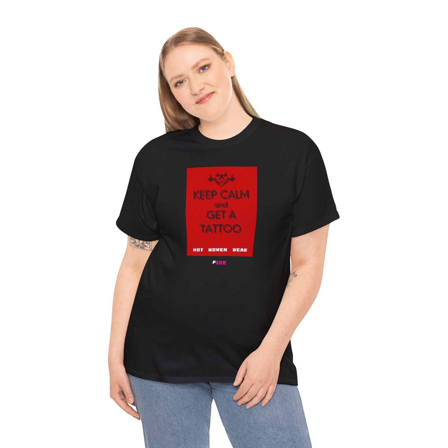 "Keep calm and get a tattoo" / "Hot girls wear pINK" t- shirt