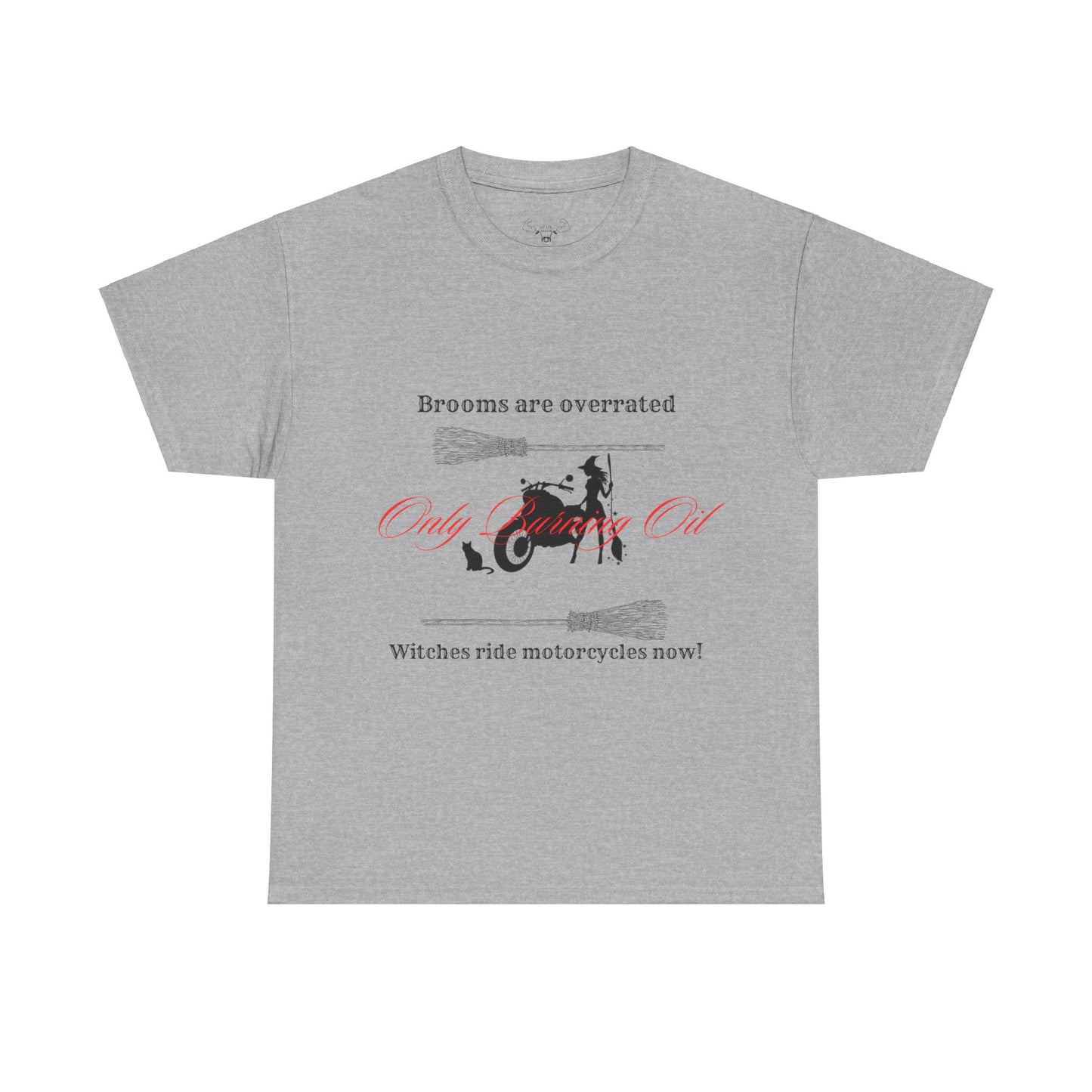 Brooms are overrated Witches ride motorcycles now Unisex t-shirt