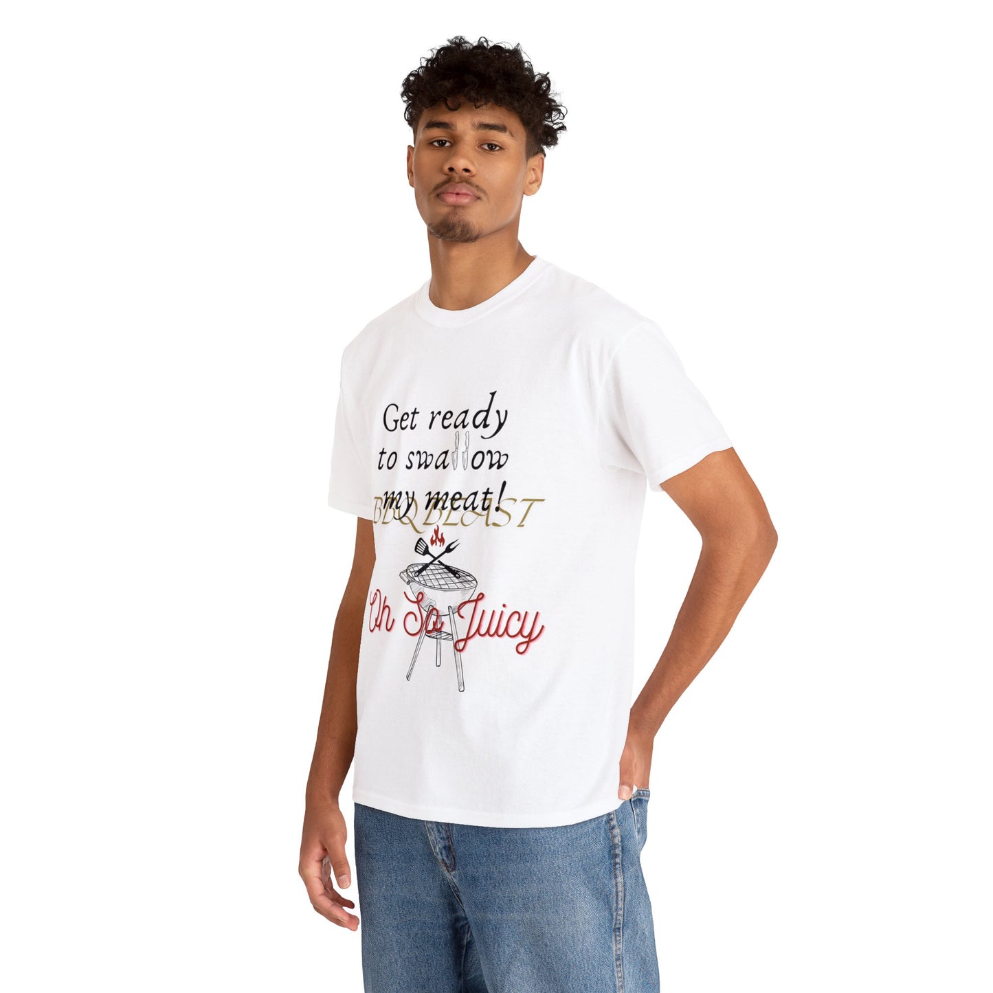 Get ready to swallow my meat t-shirt